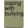 Coping With Bullying door Charlotte Guillain