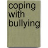 Coping With Bullying by Charlotte Guillain
