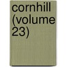 Cornhill (Volume 23) by George Smith