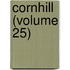 Cornhill (Volume 25)