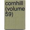 Cornhill (Volume 59) door George Smith