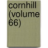 Cornhill (Volume 66) by George Smith