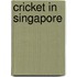 Cricket in Singapore