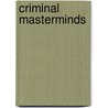 Criminal Masterminds door Charlotte Greig