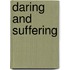 Daring And Suffering