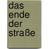 Das Ende der Straße by Mickey Spillane