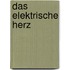 Das elektrische Herz