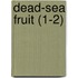 Dead-Sea Fruit (1-2)