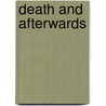 Death And Afterwards door Sir Edwin Arnold