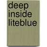 Deep Inside Liteblue door Ronald Williams Jr.