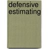 Defensive Estimating door William Asdal