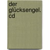 Der Glücksengel. Cd door Ute Kleeberg