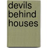 Devils Behind Houses by Stan Dabbs