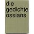 Die Gedichte Ossians