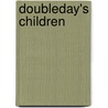 Doubleday's Children by Dutton Cook
