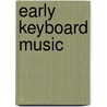 Early Keyboard Music door Authors Various