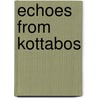 Echoes From Kottabos by Robert Yelvert Tyrrell