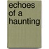 Echoes Of A Haunting