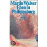 Ehen in Philippsburg door Martin Walser