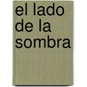 El Lado de La Sombra door Adolfo Bioy Casares