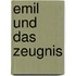 Emil und das Zeugnis