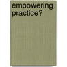 Empowering Practice? door Paul Nixon