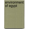 Environment of Egypt by Not Available