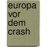 Europa vor dem Crash door Michael Grandt