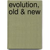 Evolution, Old & New by Samuel Butler