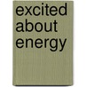 Excited about Energy door Nadia Higgins