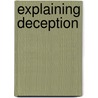 Explaining Deception by Colin Urquhart