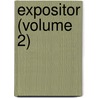 Expositor (Volume 2) door Samuel Cox