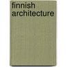 Finnish Architecture by Not Available