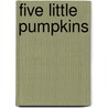 Five Little Pumpkins door Iris Van Rynbach