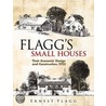 Flagg's Small Houses door Ernest Flagg