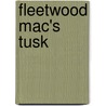 Fleetwood Mac's Tusk door Rob Trucks