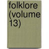 Folklore (Volume 13) door Folklore Society