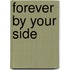 Forever By Your Side