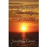 Forever In My Dreams by Josephine Carver