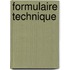 Formulaire Technique
