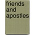 Friends And Apostles
