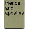Friends And Apostles by Rupert Brooke