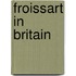Froissart In Britain
