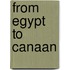 From Egypt To Canaan