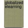 Globalized Elearning door Andrea Edmundson