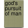 God's Pursuit of Man by A.W.W. Tozer