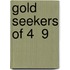 Gold Seekers Of 4  9