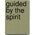 Guided By The Spirit