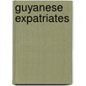 Guyanese Expatriates by Not Available