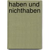 Haben und Nichthaben by Ernest Hemingway